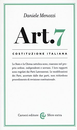Costituzione italiana: articolo 7 (Sfere extra) von Carocci