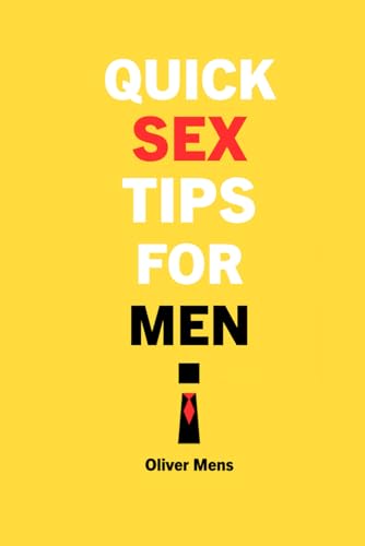 Quick sex tips for men von Ridero