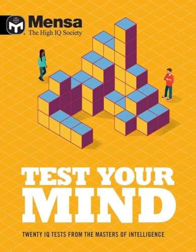 Mensa - Test Your Mind: Twenty IQ Tests From The Masters of Intelligence