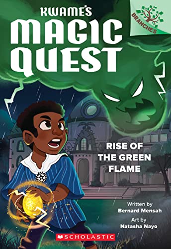Rise of the Green Flame: A Branches Book (Scholastic Branches: Kwame's Magic Quest, 1) von Scholastic Inc.
