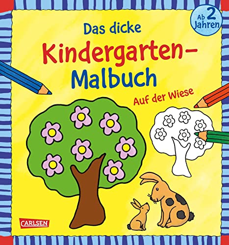 Ausmalbilder für Kita-Kinder: Das dicke Kindergarten-Malbuch: Auf der Wiese: Buntes Ausmalbuch für Kinder ab 2 Jahren | Mit farbigen Vorlagen und lustiger Fehlersuche von Carlsen
