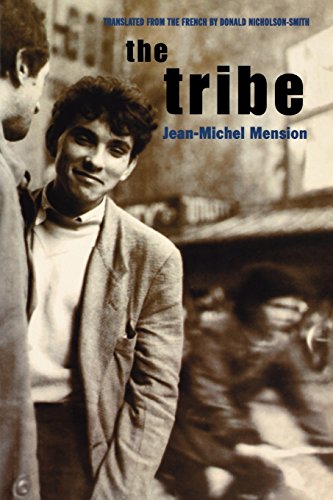 The Tribe: Interviews with Jean-Michel Mension (Contributions to the history of the Situationist International & its time)