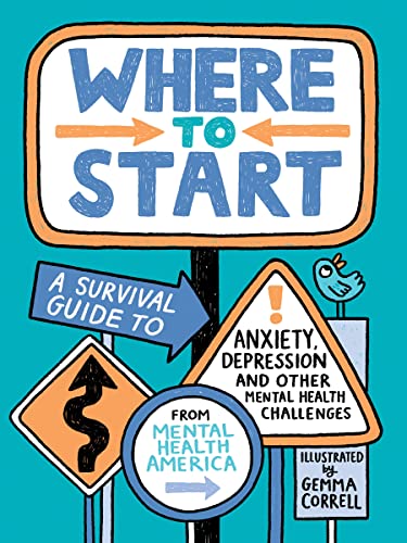 Where to Start: A Survival Guide to Anxiety, Depression, and Other Mental Health Challenges von Rocky Pond Books