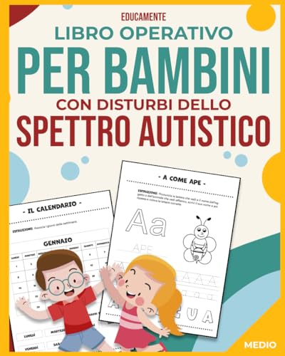 Libro Operativo per Bambini con Disturbi dello Spettro Autistico: 90+ Attività Creativamente Strutturate per Bambini Neurodivergenti della Scuola ... per Bambini Neurodivergenti, Band 3)