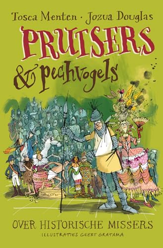 Prutsers en pechvogels: Over historische missers von Unieboek | Het Spectrum