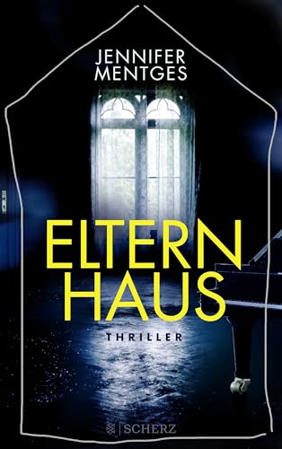 Elternhaus: Thriller von FISCHERVERLAGE