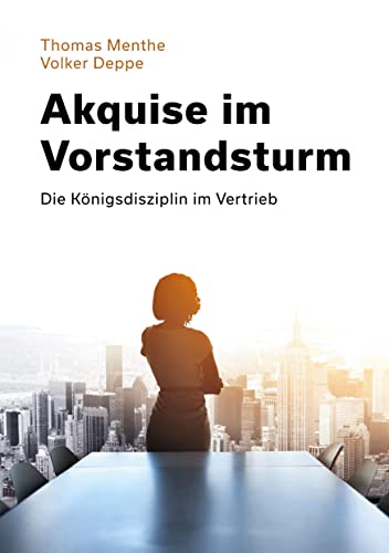 Akquise im Vorstandsturm: Die Königsdisziplin im Vertrieb von Books on Demand