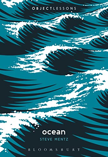Ocean (Object Lessons) von Bloomsbury Academic
