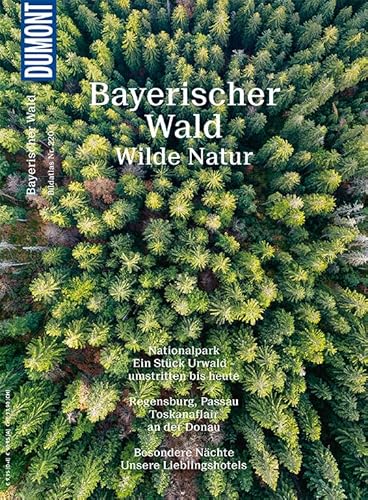 DuMont Bildatlas 220 Bayerischer Wald: Wilde Natur