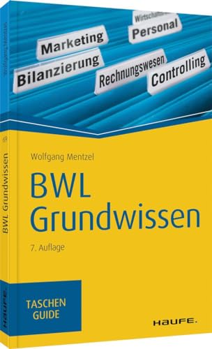 BWL Grundwissen (Haufe TaschenGuide) von Haufe Lexware GmbH