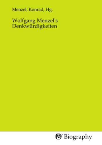 Wolfgang Menzel's Denkwürdigkeiten
