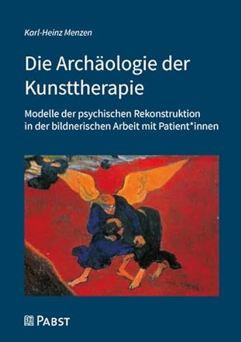 Die Archäologie der Kunsttherapie: Modelle der psychischen Rekonstruktion in der bildnerischen Arbeit mit Patient*innen