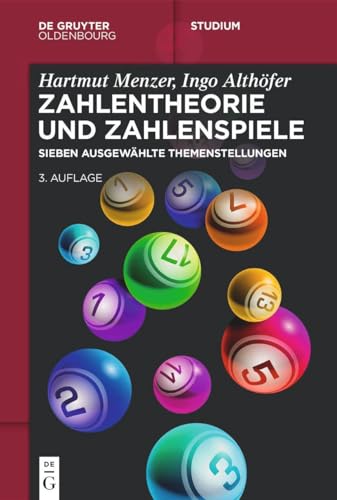 Zahlentheorie und Zahlenspiele: Sieben ausgewählte Themenstellungen (De Gruyter Studium) von De Gruyter Oldenbourg