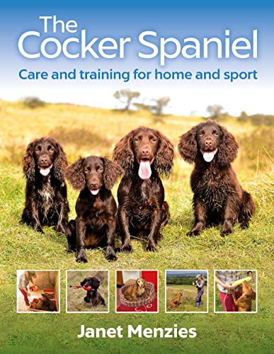 The Cocker Spaniel: Care and Training for Home and Sport von Quiller Publishing