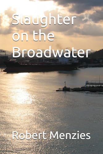 Slaughter on the Broadwater