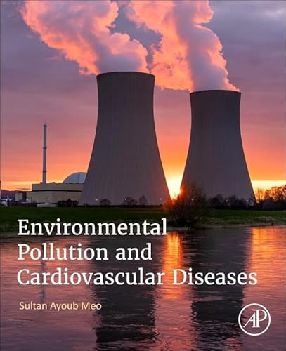 Environmental Pollution and Cardiovascular Diseases von Academic Press