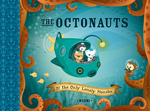 The Octonauts and the Only Lonely Monster: Now a major television series!