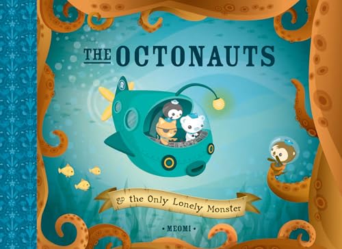 Octonauts and the Only Lonely Monster (The Octonauts)