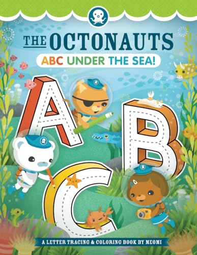 The Octonauts ABC Under the Sea!: A Letter Tracing & Coloring Book by Meomi (Octonauts Activity Books)