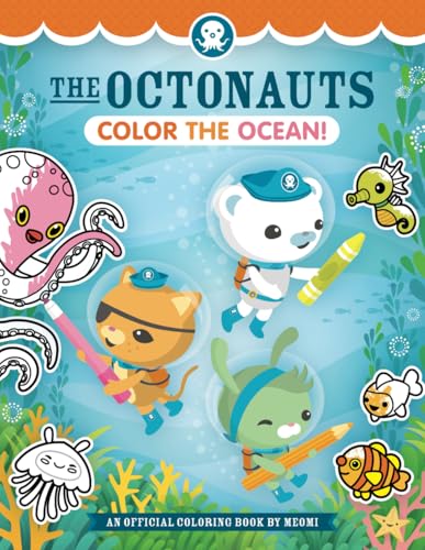 The Octonauts Color the Ocean!: An Official Coloring Book by Meomi von Meomi Design Inc.