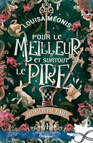 Pour le meilleur et surtout le pire: Wonderland, T1 Pour le meilleur et surtout le pire: Wonderland, T1 von COLL INFINITY
