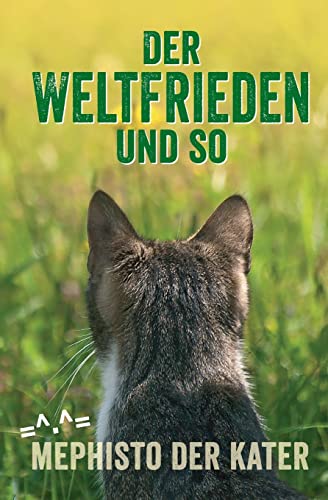 Der Weltfrieden und so von Createspace Independent Publishing Platform