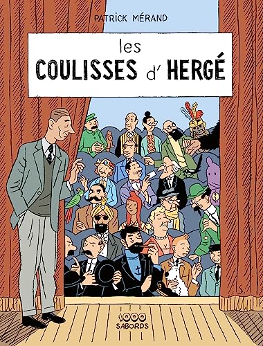 Les coulisses d'Hergé: Des Soviets aux Picaros