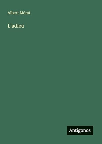 L'adieu von Antigonos Verlag