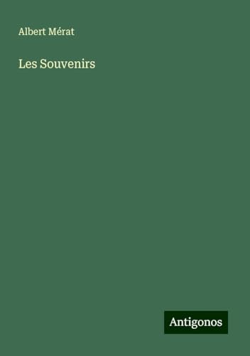 Les Souvenirs von Antigonos Verlag