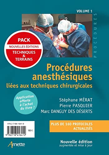 Pack Procédures anesthésiques liées aux techniques chirurgicales/liées aux terrains: Volumes 1+2 von ARNETTE EDITION
