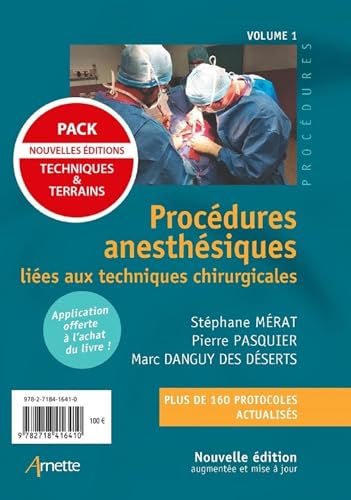 Pack Procédures anesthésiques liées aux techniques chirurgicales/liées aux terrains: Volumes 1+2 von ARNETTE EDITION