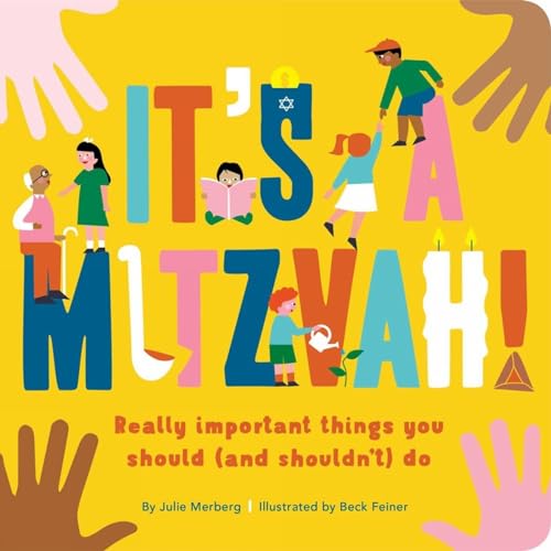It's a Mitzvah!: Really Important Things You Should (And Shouldn't) Do