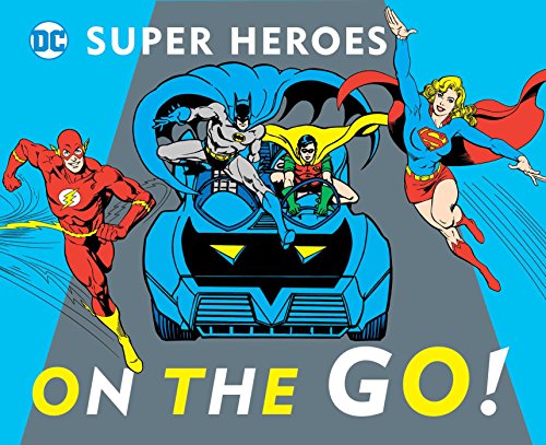 On the Go! (Volume 19) (DC Super Heroes, Band 19)
