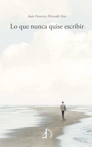 Lo que nunca quise escribir Lo que nunca quise escribir von Talón de Aquiles