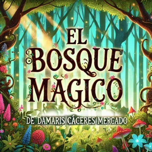 El Bosque Mágico von Independently published