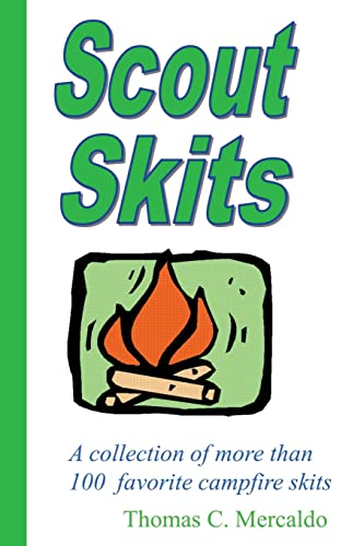 Scout Skits: A collection of more than 100 favorite campfire skits von CREATESPACE