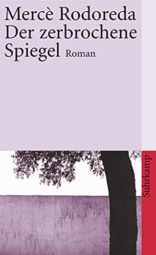 Der zerbrochene Spiegel: Roman (suhrkamp taschenbuch) von Suhrkamp Verlag AG