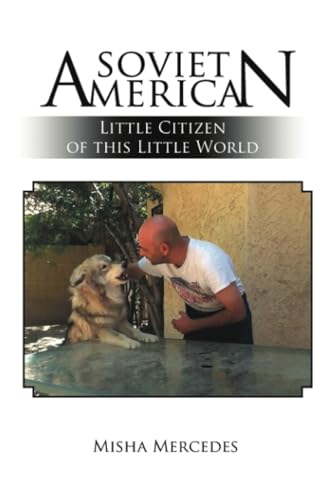 Soviet American: Little Citizen of This Little World