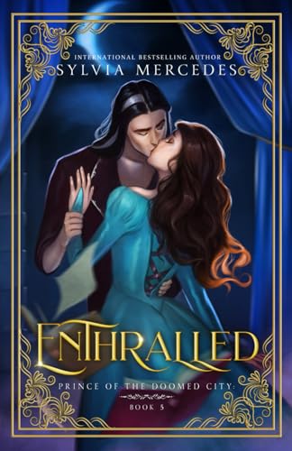 Enthralled (Prince of the Doomed City, Band 5)