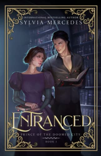 Entranced (Prince of the Doomed City, Band 1) von FireWyrm Books