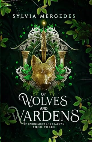 Of Wolves and Wardens (Of Candlelight and Shadows, Band 3)