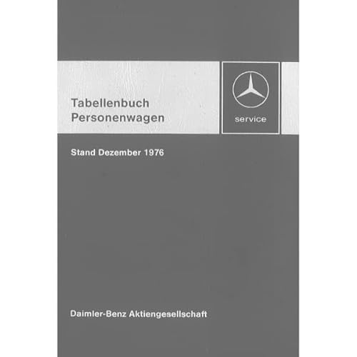 Mercedes-Benz PKW Typen Ausgabe 1976 Tabellenbuch