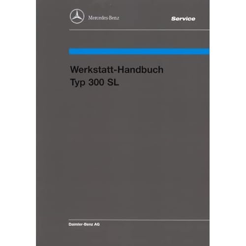 Mercedes-Benz W198 300SL Roadster 1954-1963 Werkstatthandbuch