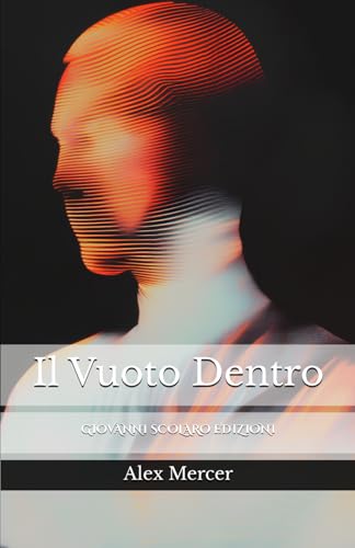Il Vuoto Dentro von Independently published