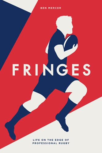Fringes: Life on the Edge of Professional Rugby von Outlier Press