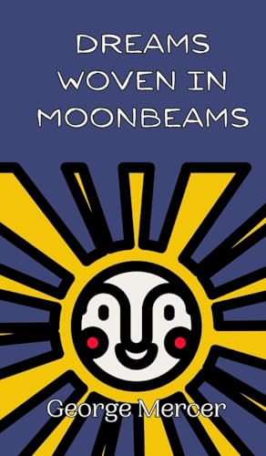 Dreams Woven in Moonbeams von Creative Arts Management OÜ