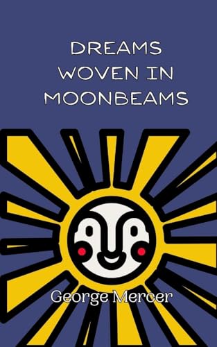 Dreams Woven in Moonbeams von Creative Arts Management OÜ