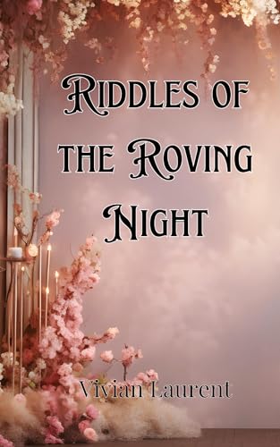 Riddles of the Roving Night Riddles of the Roving Night von Creative Arts Management OÜ
