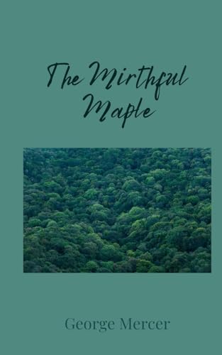 The Mirthful Maple The Mirthful Maple von Creative Arts Management OÜ