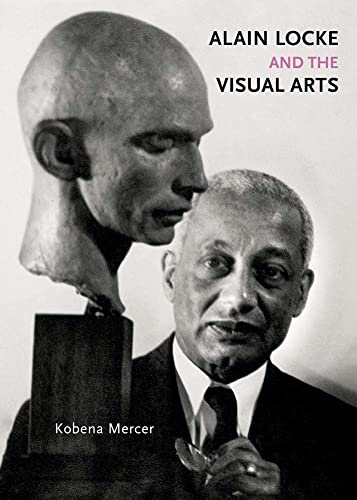 Alain Locke and the Visual Arts (Richard D. Cohen Lectures on African & African American Art) von Yale University Press
